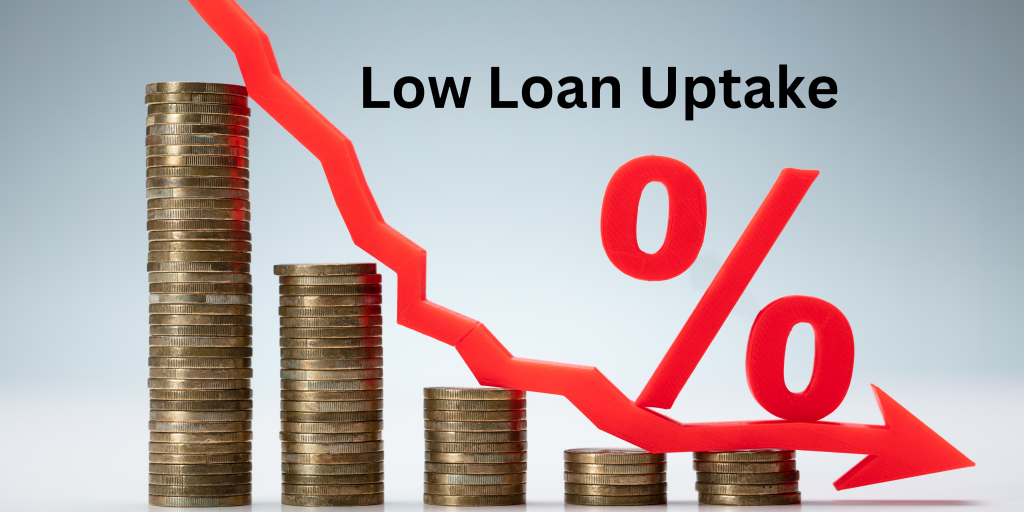 Low Loan uptake